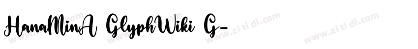 HanaMinA GlyphWiki G字体转换